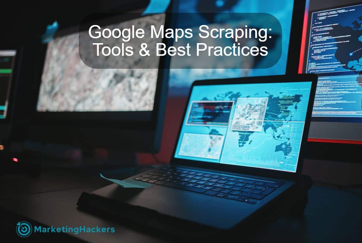 Google Maps Scraping Best Practices